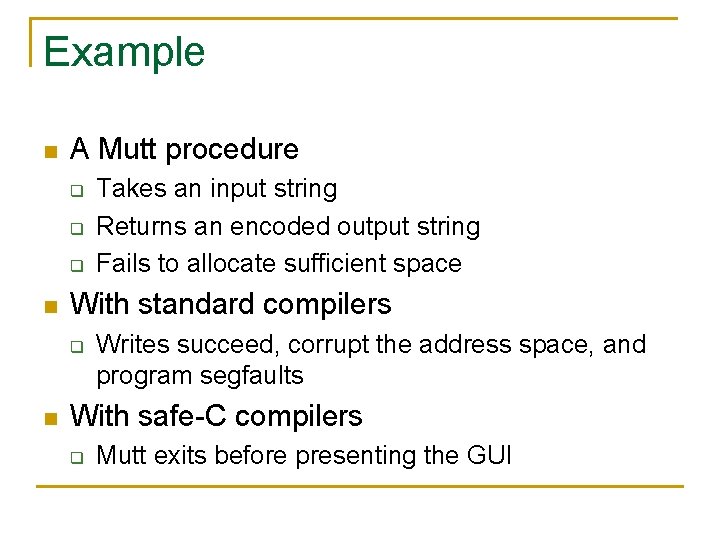 Example n A Mutt procedure q q q n With standard compilers q n