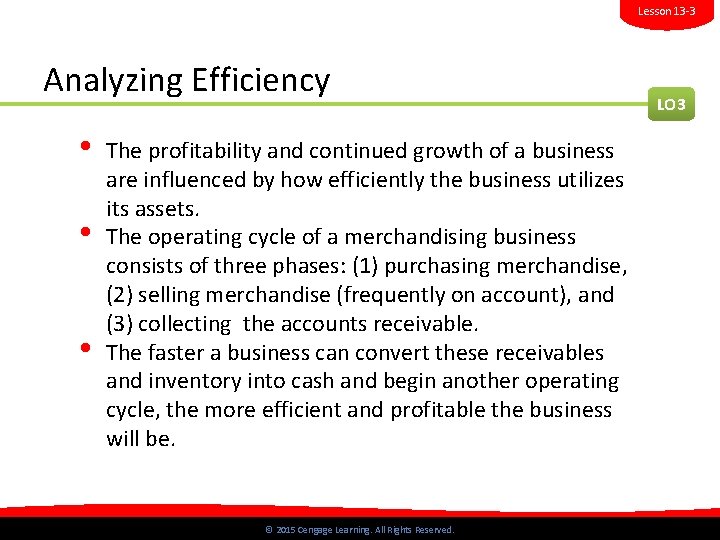 Lesson 13 -3 Analyzing Efficiency • • • LO 3 The profitability and continued