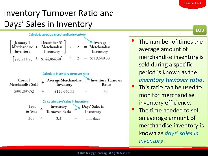 Lesson 13 -3 Inventory Turnover Ratio and Days’ Sales in Inventory LO 3 •