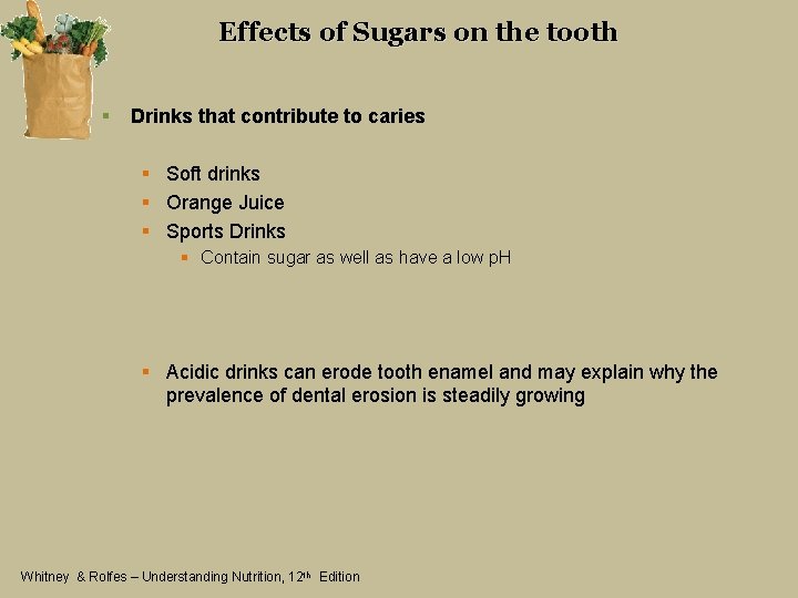 Effects of Sugars on the tooth § Drinks that contribute to caries § Soft