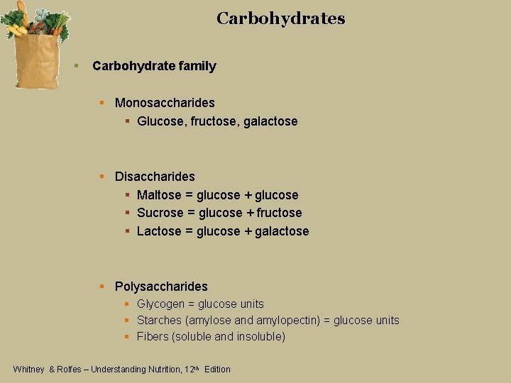 Carbohydrates § Carbohydrate family § Monosaccharides § Glucose, fructose, galactose § Disaccharides § Maltose