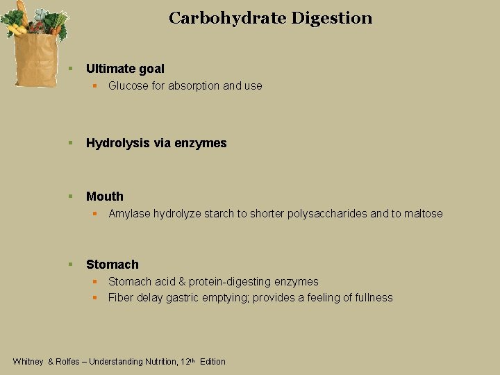 Carbohydrate Digestion § Ultimate goal § Glucose for absorption and use § Hydrolysis via