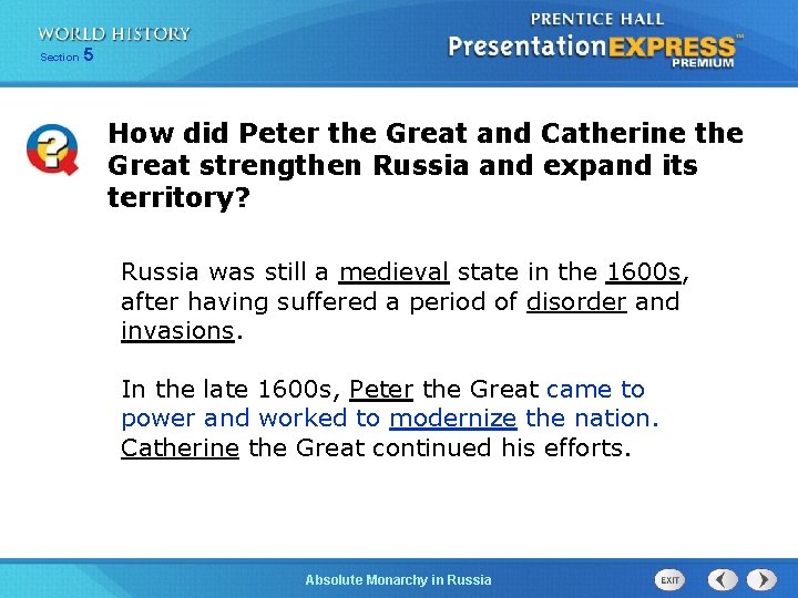 Section 5 How did Peter the Great and Catherine the Great strengthen Russia and