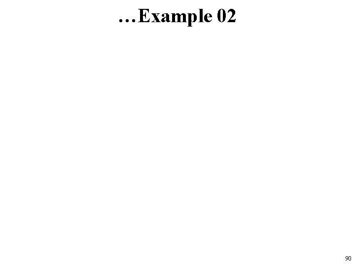 …Example 02 90 