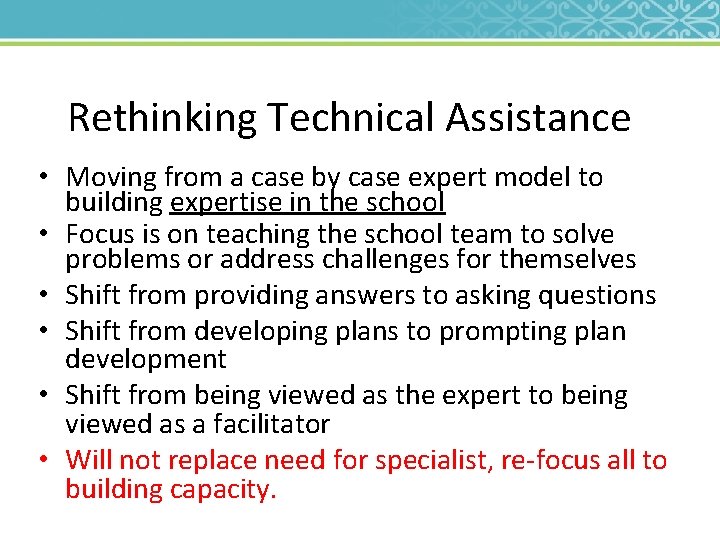 Rethinking Technical Assistance • Moving from a case by case expert model to building
