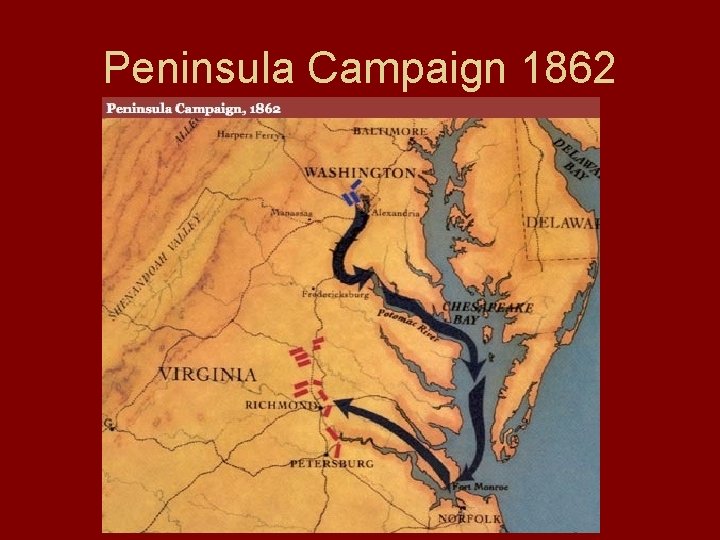 Peninsula Campaign 1862 