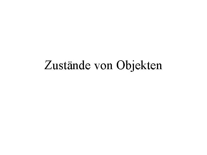 Zustände von Objekten 