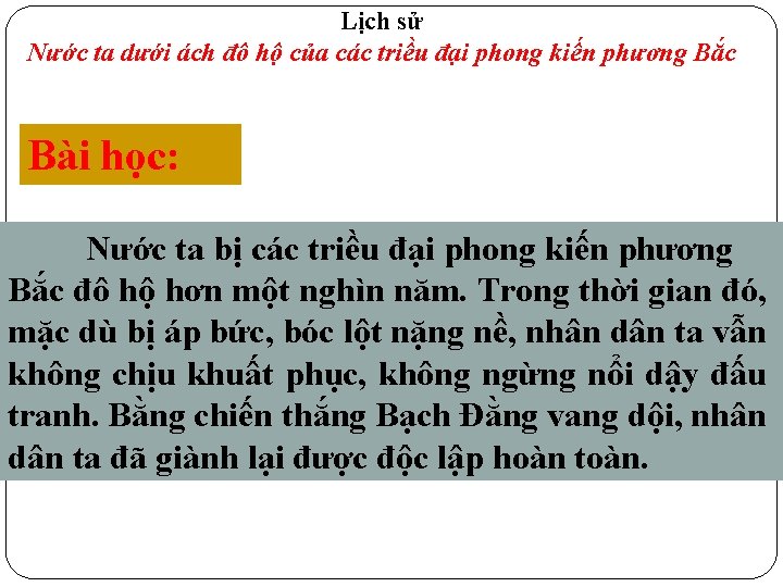 Lịch sử Nước ta dưới ách đô hộ của các triều đại phong kiến