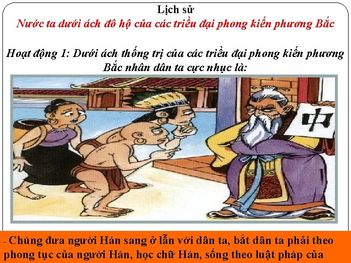Lịch sử Nước ta dưới ách đô hộ của các triều đại phong kiến