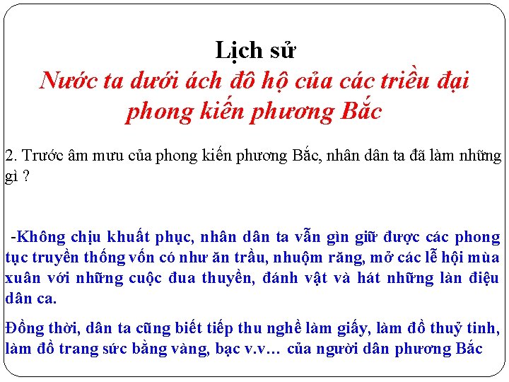 Lịch sử Nước ta dưới ách đô hộ của các triều đại phong kiến