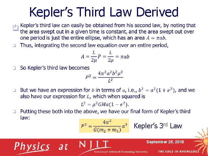 Kepler’s Third Law Derived q Kepler’s 3 rd Law September 25, 2018 