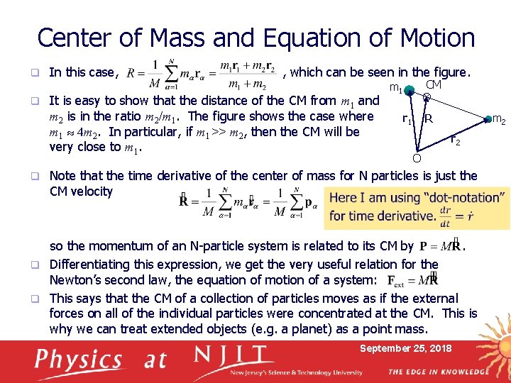 Center of Mass and Equation of Motion q q q In this case, ,