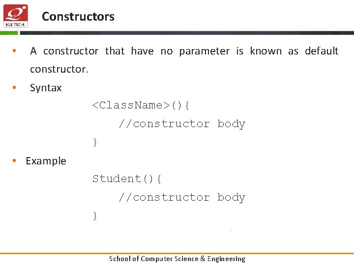Constructors • A constructor that have no parameter is known as default constructor. •