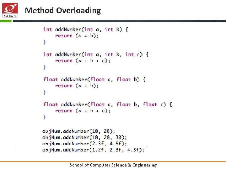 Method Overloading School of Computer Science & Engineering 