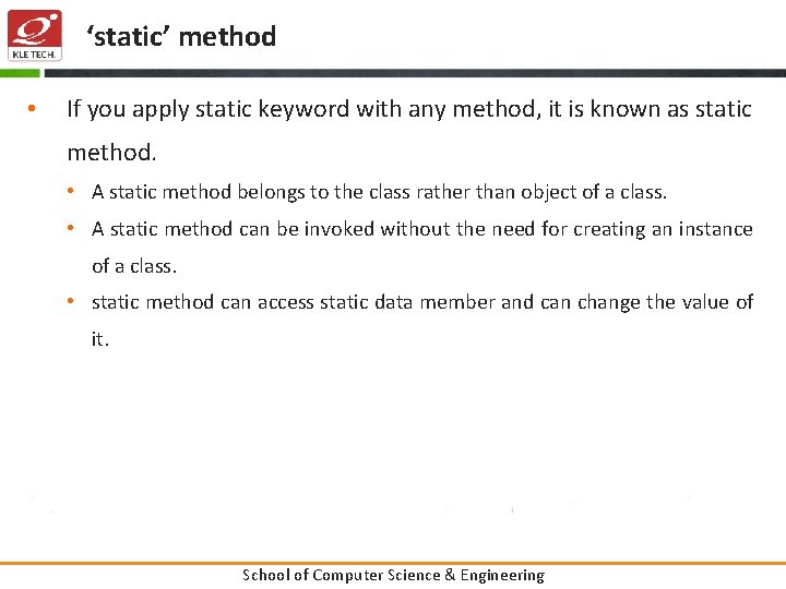 ‘static’ method • If you apply static keyword with any method, it is known