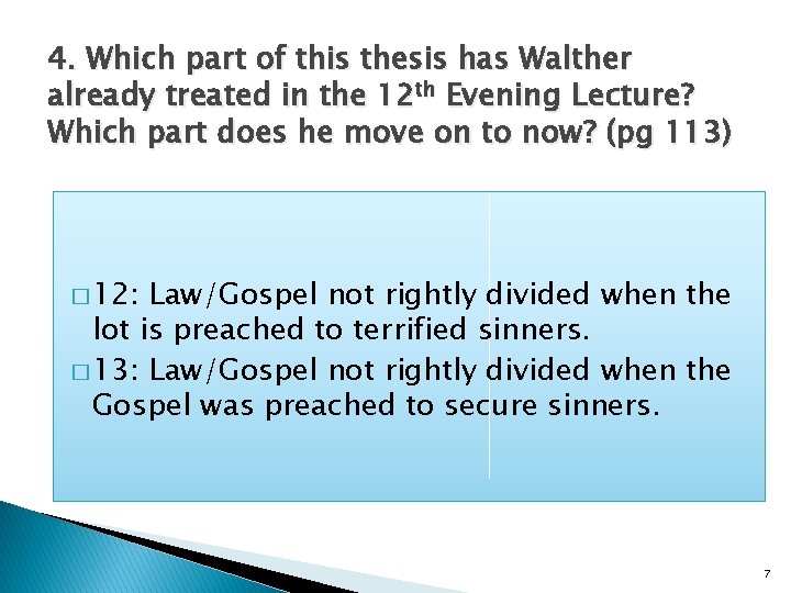 4. Which part of this thesis has Walther already treated in the 12 th