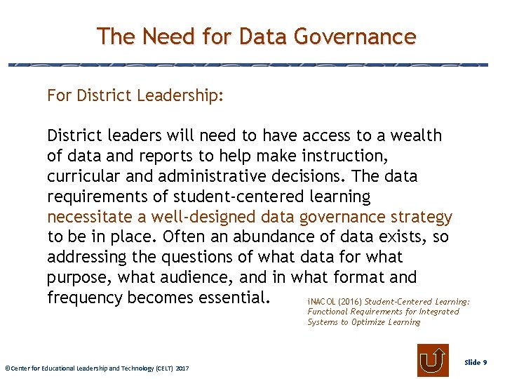 The Need for Data Governance For District Leadership: District leaders will need to have