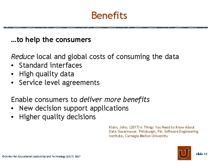 Benefits …to help the consumers Reduce local and global costs of consuming the data