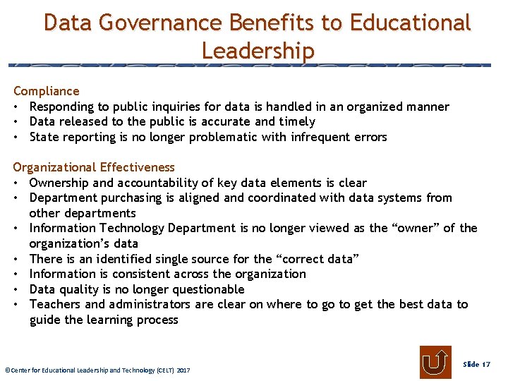 Data Governance Benefits to Educational Leadership Compliance • Responding to public inquiries for data