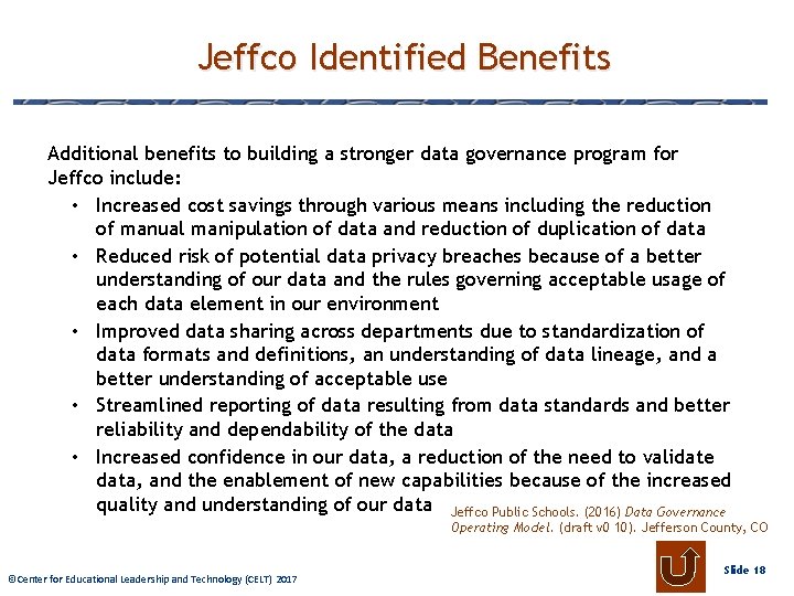 Jeffco Identified Benefits Additional benefits to building a stronger data governance program for Jeffco