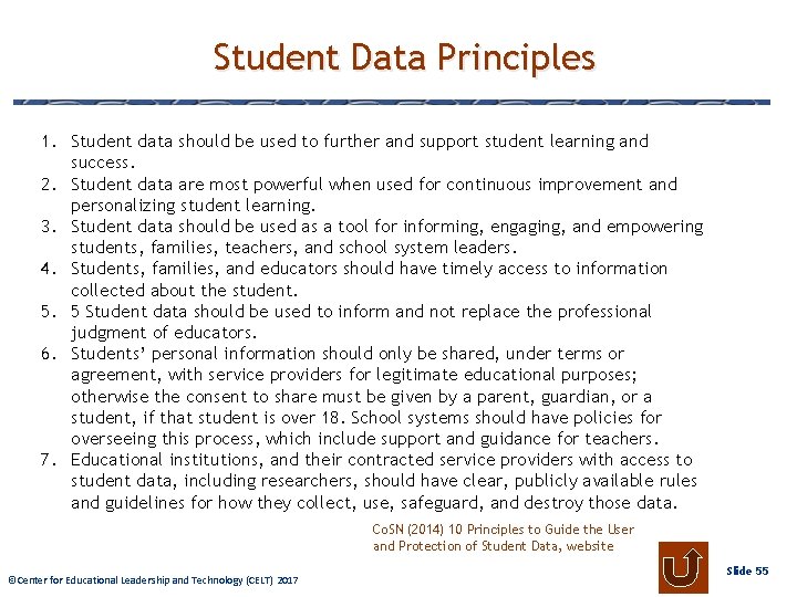 Student Data Principles 1. Student data should be used to further and support student