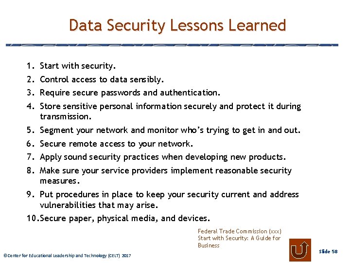 Data Security Lessons Learned 1. 2. 3. 4. Start with security. 5. 6. 7.