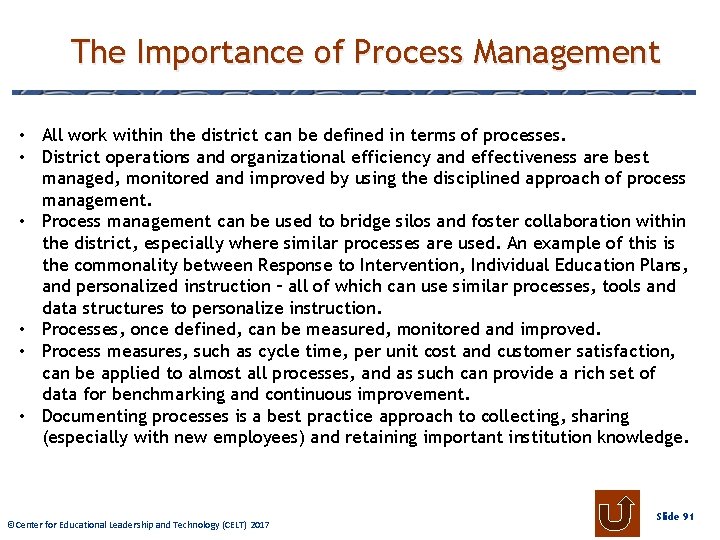 The Importance of Process Management • All work within the district can be defined