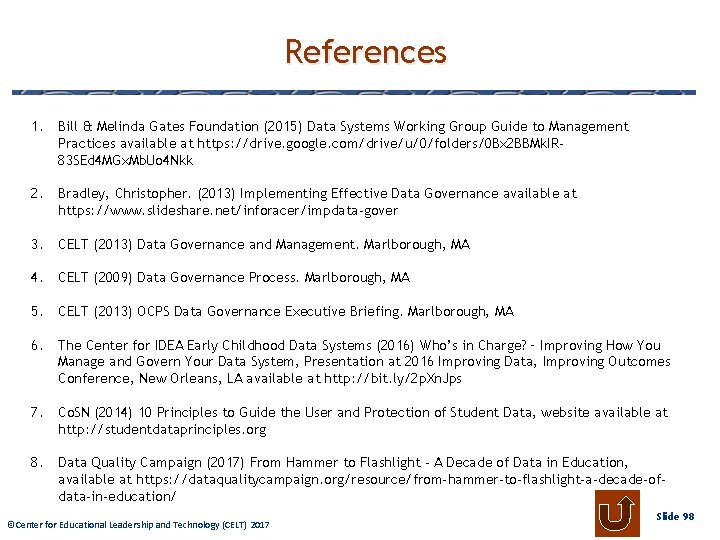 References 1. Bill & Melinda Gates Foundation (2015) Data Systems Working Group Guide to