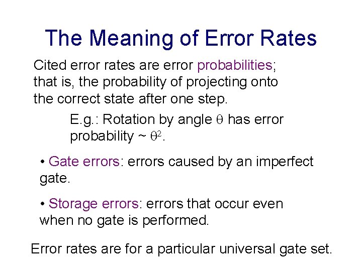 The Meaning of Error Rates Cited error rates are error probabilities; that is, the