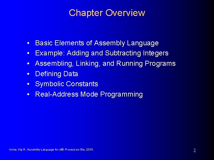Chapter Overview • • • Basic Elements of Assembly Language Example: Adding and Subtracting
