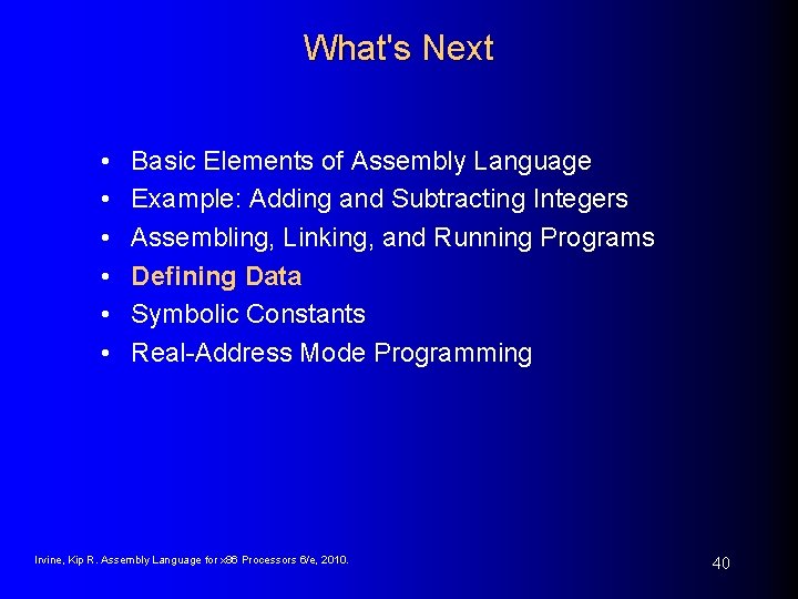 What's Next • • • Basic Elements of Assembly Language Example: Adding and Subtracting