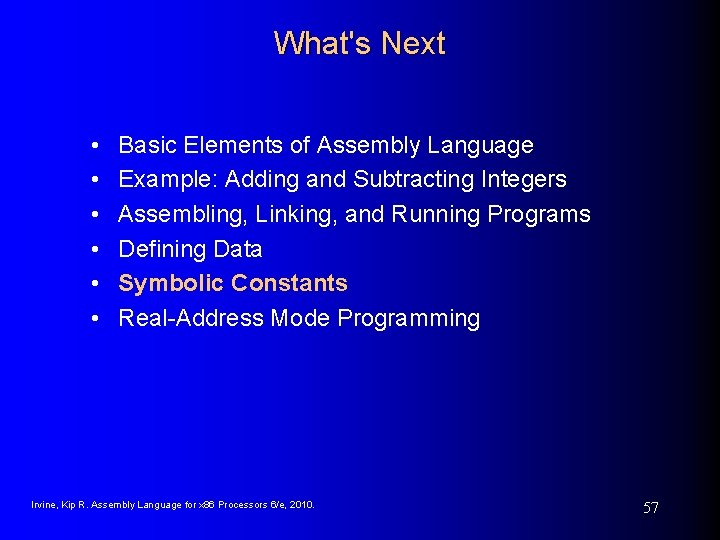 What's Next • • • Basic Elements of Assembly Language Example: Adding and Subtracting