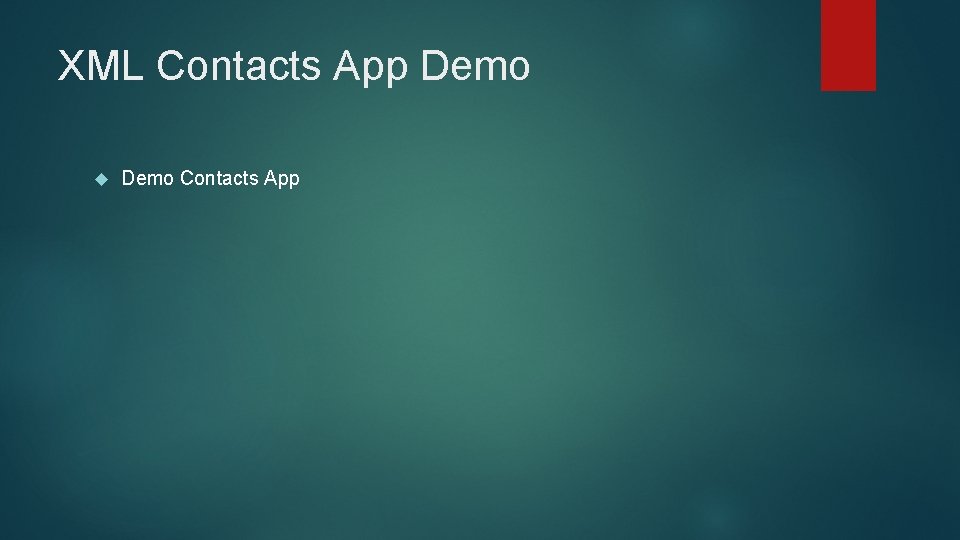 XML Contacts App Demo Contacts App 