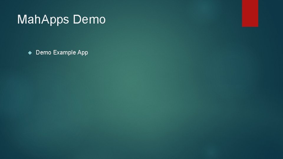 Mah. Apps Demo Example App 
