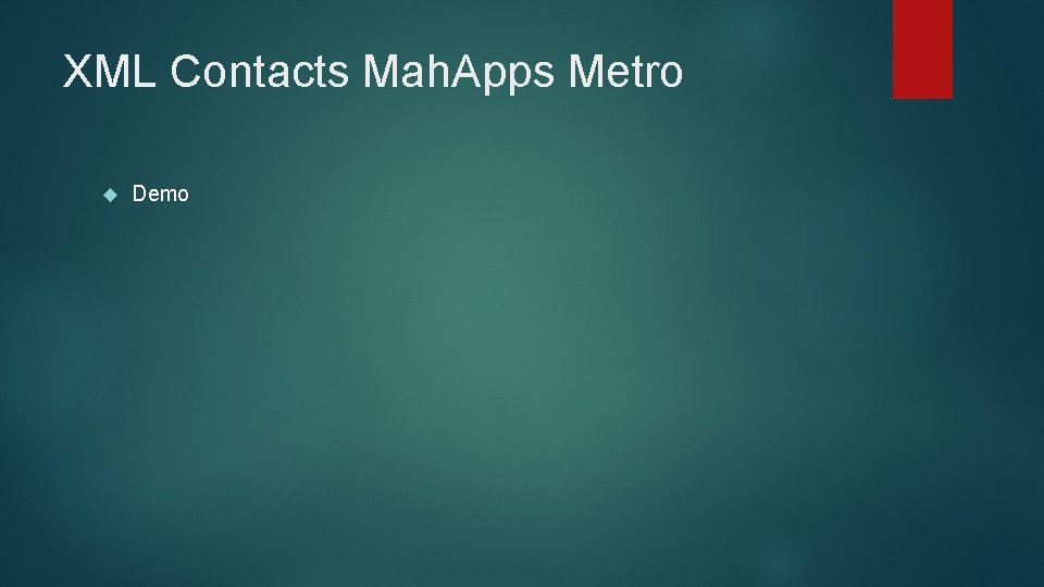 XML Contacts Mah. Apps Metro Demo 