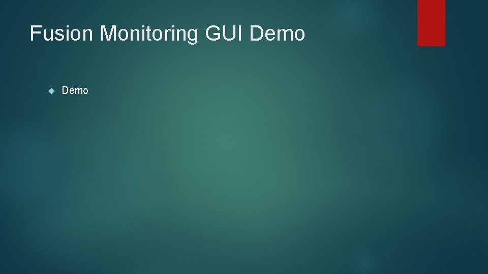 Fusion Monitoring GUI Demo 