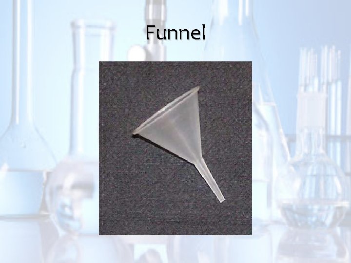 Funnel 