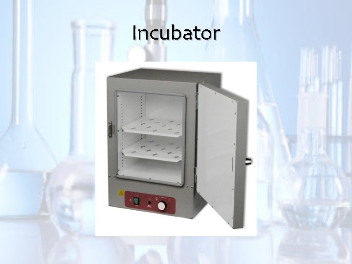 Incubator 