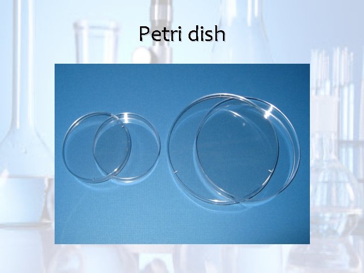 Petri dish 