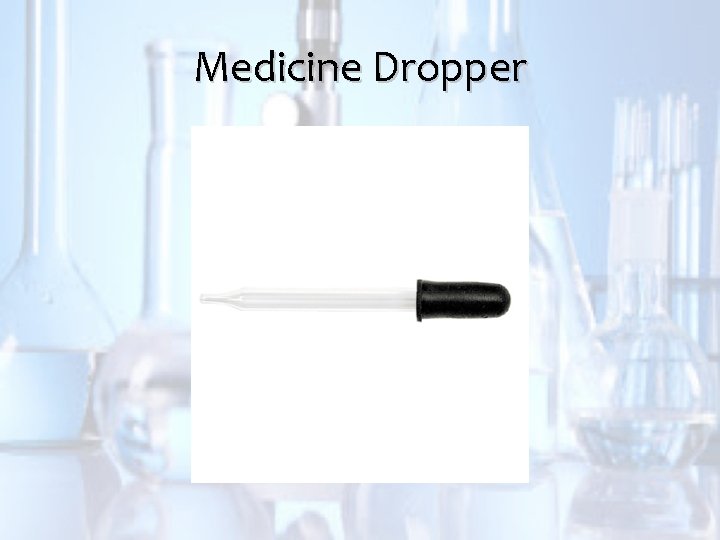 Medicine Dropper 