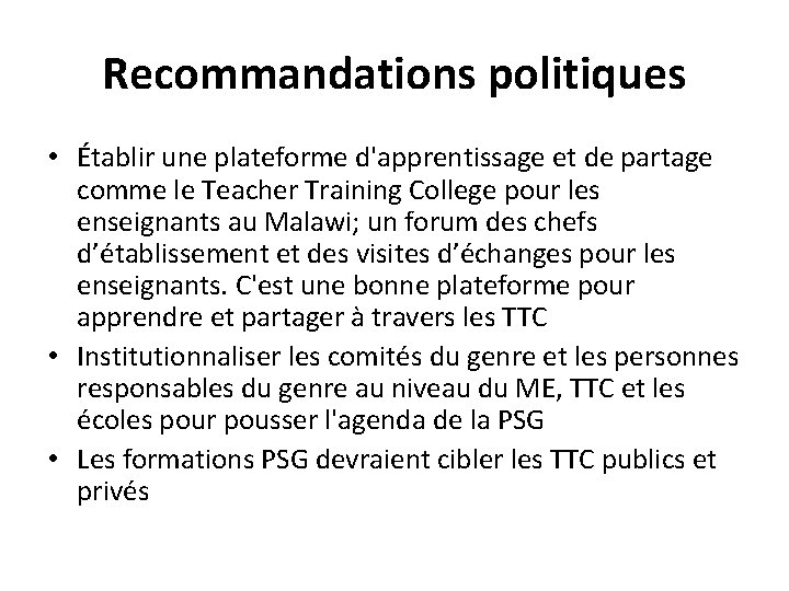 Recommandations politiques • Établir une plateforme d'apprentissage et de partage comme le Teacher Training