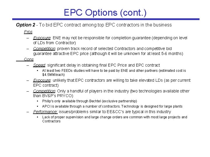 EPC Options (cont. ) Option 2 - To bid EPC contract among top EPC