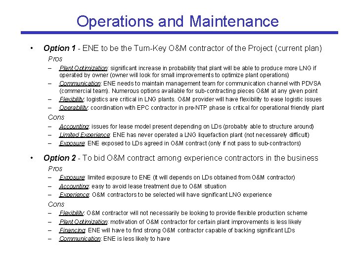 Operations and Maintenance • Option 1 - ENE to be the Turn-Key O&M contractor