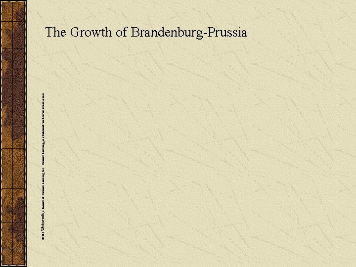 © 2003 Wadsworth, a division of Thomson Learning, Inc. Thomson Learning™ is a trademark