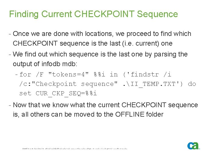Finding Current CHECKPOINT Sequence - Once we are done with locations, we proceed to