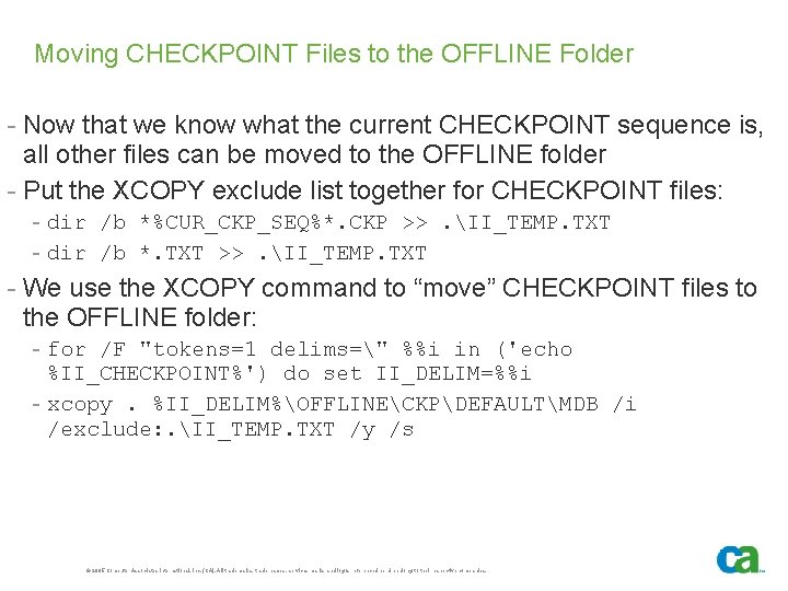 Moving CHECKPOINT Files to the OFFLINE Folder - Now that we know what the