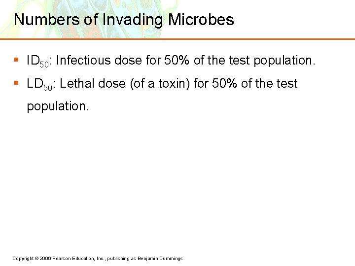Numbers of Invading Microbes § ID 50: Infectious dose for 50% of the test