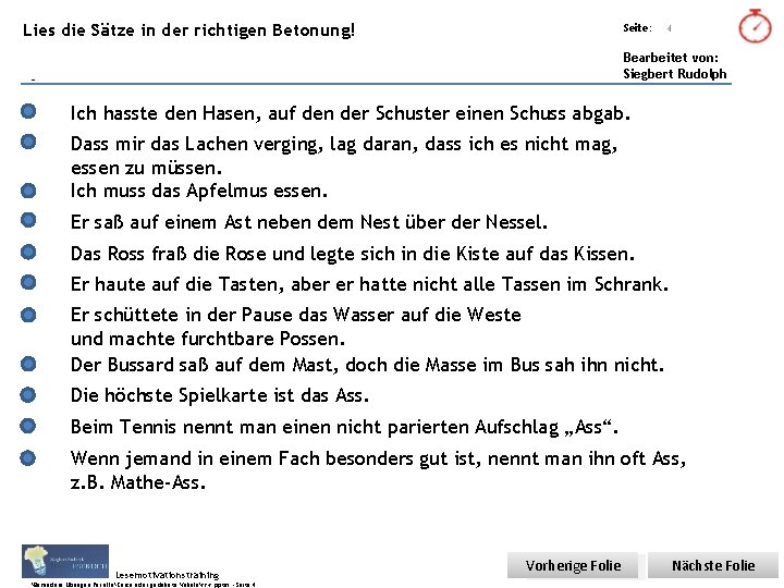 Lies die Sätze in der richtigen Betonung! Übungsart: Titel: Quelle: Seite: 4 Bearbeitet von: