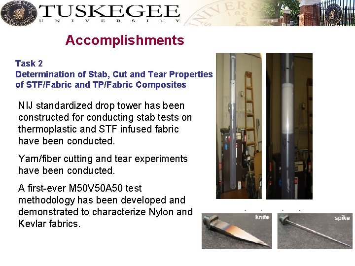 Accomplishments Task 2 Determination of Stab, Cut and Tear Properties of STF/Fabric and TP/Fabric