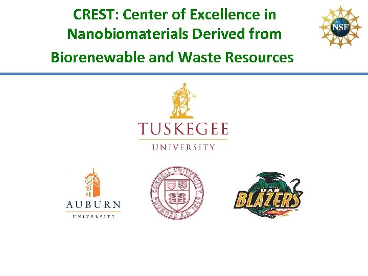 CREST: Center of Excellence in Nanobiomaterials Derived from Biorenewable and Waste Resources 